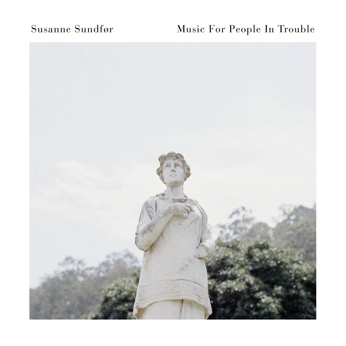 Cover of Music for People in Trouble by Susanne Sundfør